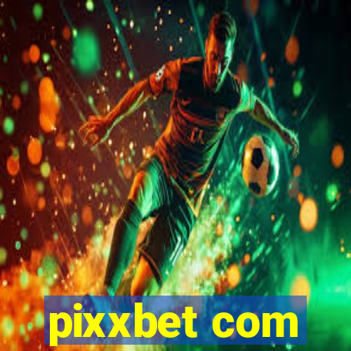 pixxbet com